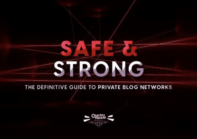 Charles Floate – Safe & Strong The Definitive Guide To Private Blog Networks 